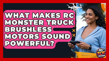 What Makes RC Monster Truck Brushless Motors Sound Powerful? - RC Toy Central