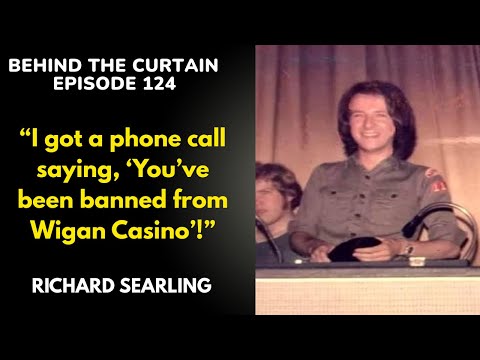 Northern Soul pioneer Richard Searling on Wigan Casino, Tainted Love, Joy Division & more