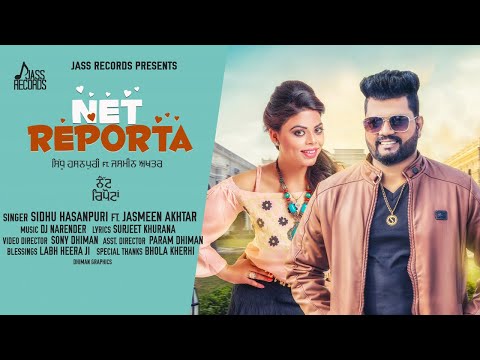 Net Reporta | (Full HD ) | AzSidhu Hasanpuri Ft. Jasmeen Akhtar | New Punjabi Songs 2019