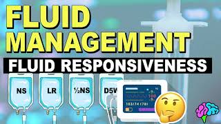 Does your patient need fluid? Fluid Responsiveness - Fluid Management