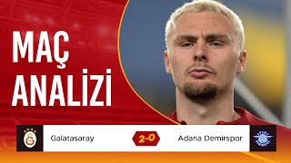 MAÇ ANALİZİ | Galatasaray 2-0 Adana Demirspor | İkinci Yarı