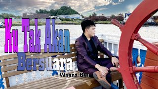 Ku Tak Akan Bersuara- Nike Ardila || Cover Wanna Bee (Wanna Annisyah Purba)