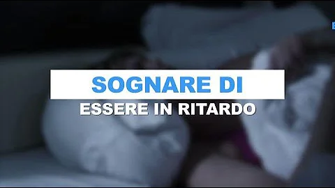 Cosa significa sognare di essere in ritardo a scuola?