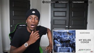 OH SO THATS WHAT HE TALKIN ABOUT!?..Quando Rondo - My Killer Comin (Official Audio) REACTION VIDEO!