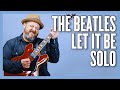 The Beatles Let It Be Solo Guitar Lesson + Tutorial