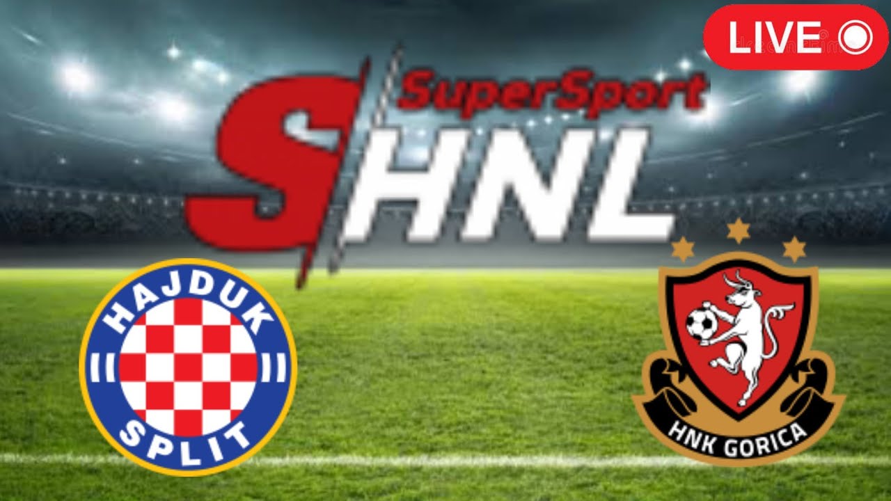 HNK Gorica vs Hajduk Split: Live Score, Stream and H2H results 3/9/2024.  Preview match HNK Gorica vs Hajduk Split, team, start time.