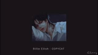 COPYCAT, Billie Eilish | Slowed   Reverb   Bass Boosted