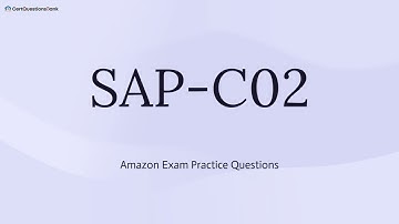 SAP-C02 AWS Certified Solutions Architect - Professional Exam Practice Questions with Explanations