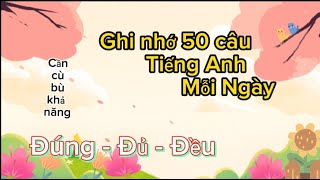 Ngày 2 -Ghi nhớ 50 câu Tiếng Anh đơn giản, sử dụng hằng ngày,dễ nhớ dễ học, học giao tiếp Tiếng Anh