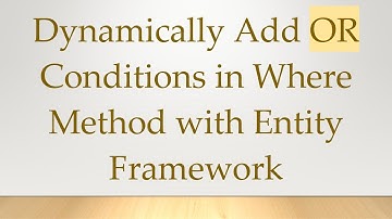 Dynamically Add OR Conditions in Where Method with Entity Framework