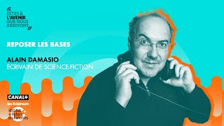 'Reposer les bases' avec Alain Damasio, écrivain de sciencefiction