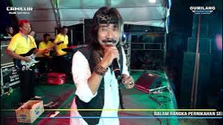 CAMELIA - SELAYANG PANDANG LUKITO - WEDDING ABDI & NAFISAH MLATIHARJO GAJAH DEMAK