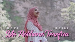 Dewi Hajar - Ya Rabbana Tarafna SKA VERSION
