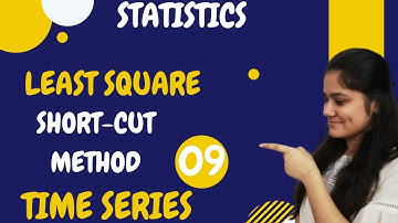 Introduction to Least Square Method|Shortcut Method|Time Series|Dream Maths