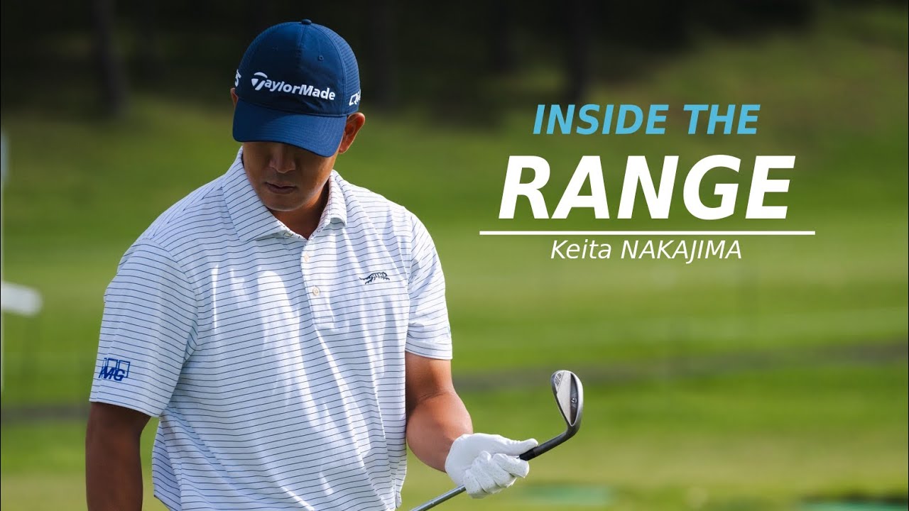 【公式】Keita NAKAJIMA RANGE SESSION At The Baycurrent Classic 2026