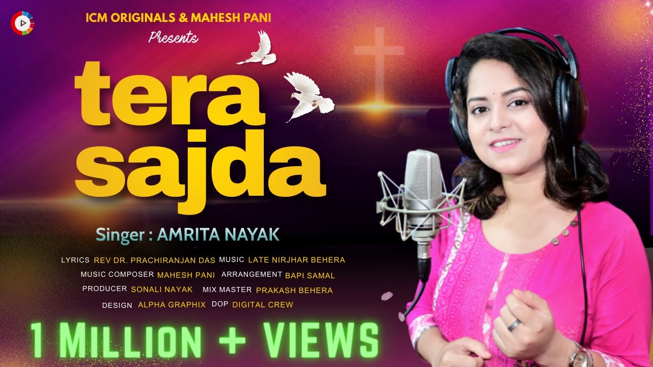 Tera Sajda  Official Full Song  New Hindi Christian Song 2023  Amrita Nayak  Mahesh Pani   ICM