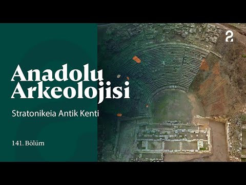 Anadolu Arkeolojisi | Stratonikeia Antik Kenti | 141. Bölüm @trt2