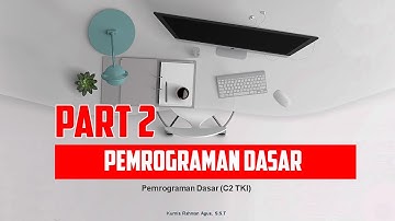 Pemrograman Dasar - Memahami Perangkat Lunak Bahasa Pemrograman