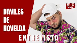 ENTREVISTA A DAVILES DE NOVELDA // EDM RADIO