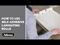 How To Use Fellowes Self Adhesive Laminating Roll 