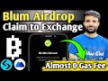 Blum Airdrop Claim to Exchange || Blum Token Claim Kaise Kren #mexc #bitget