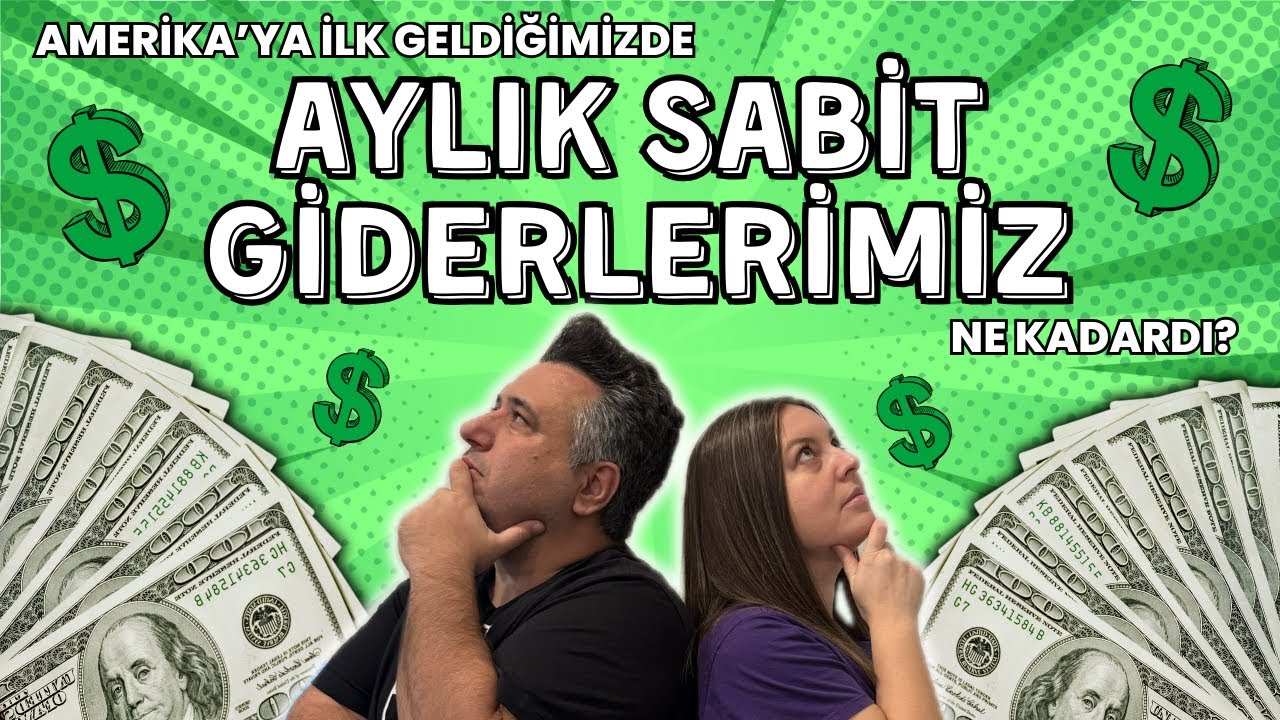 Amerika'ya İlk Geldiğimizde Aylık Sabit Giderlerimiz Ne Kadardı? (Monthly Cost of Living in US)
