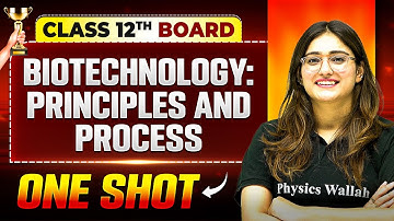 Biotechnology : Principles And Process One Shot | Biology | Class 12th Boards | Vijeta 2025
