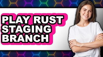 How To Play Rust Staging Branch (Easy Method)