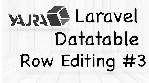 YajraBox Laravel Datatable | Row Editing Options #3