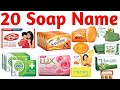 20 साबुन के नाम सीखें | Soap Names for Kids with Pictures &amp; Sound Effects Learning Video