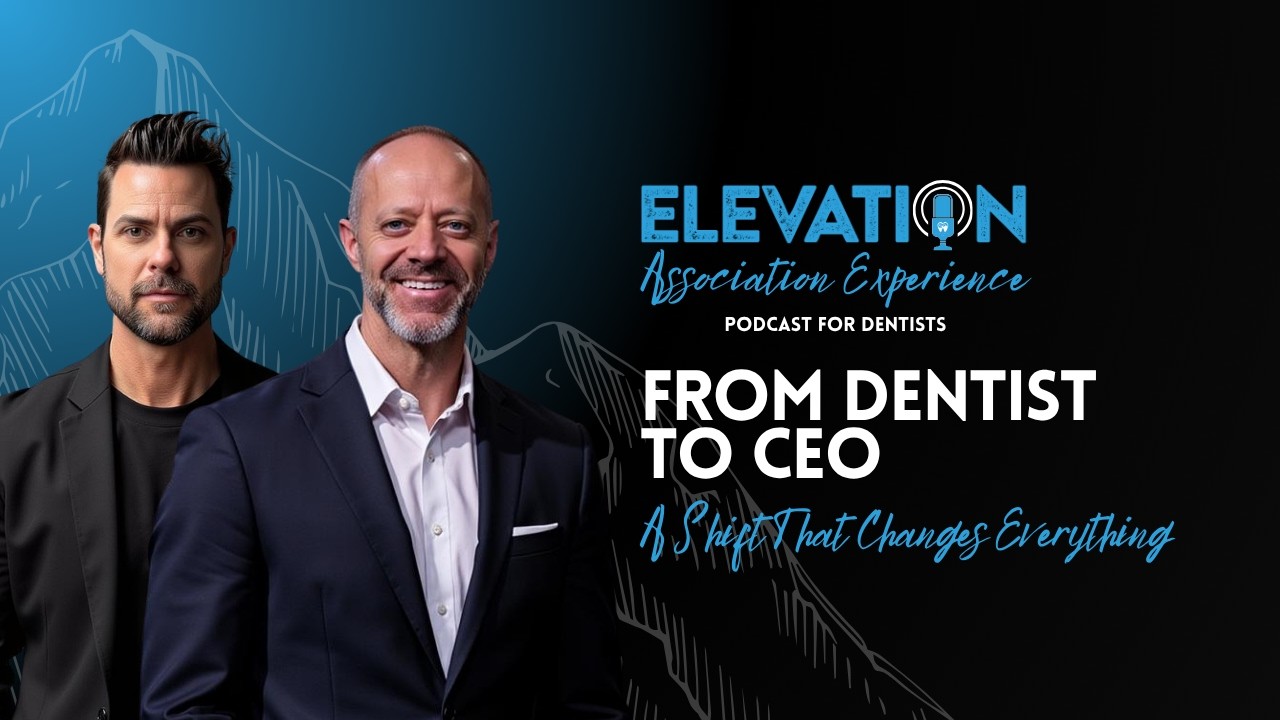 Episode 40: From Dentist to CEO – The Shift That Changes Everything
