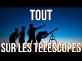 Tout sur les téléscopes