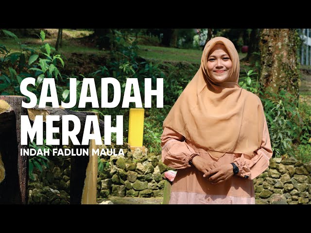 SAJADAH MERAH | COVER BY INDAH FADLUN MAULA class=