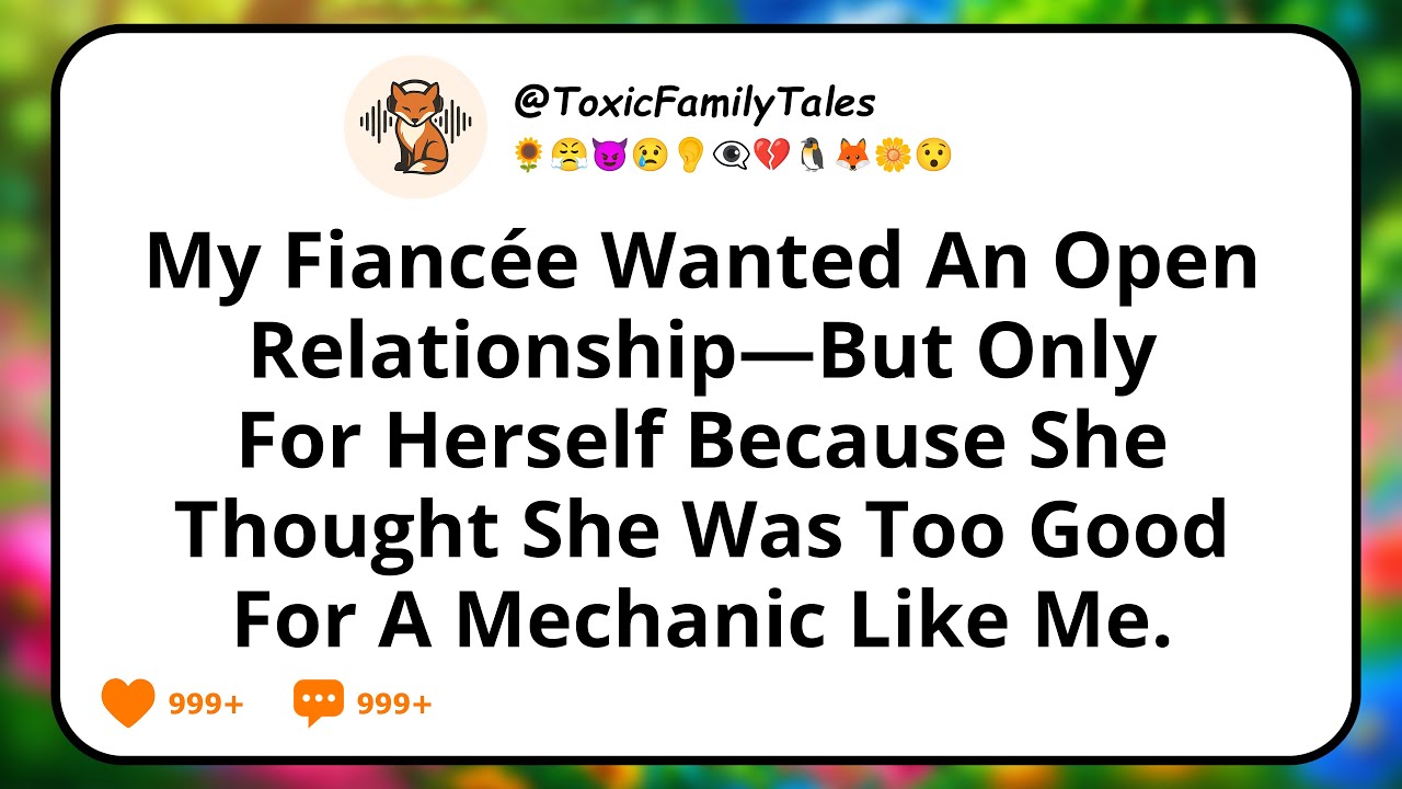 My Fiancée Wanted An Open Relationship—But Only For Herself Because She Thought She Was Too Good For