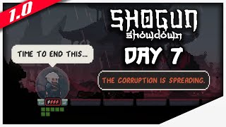 New 1.0 True Ending??? Shogun Showdown [Day 7]