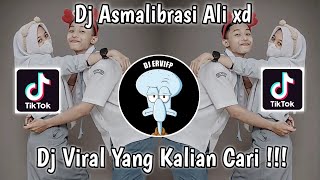 DJ ASMALIBRASI ALI XD VIRAL TIK TOK 2022 TERBARU YANG KALIAM CARI !