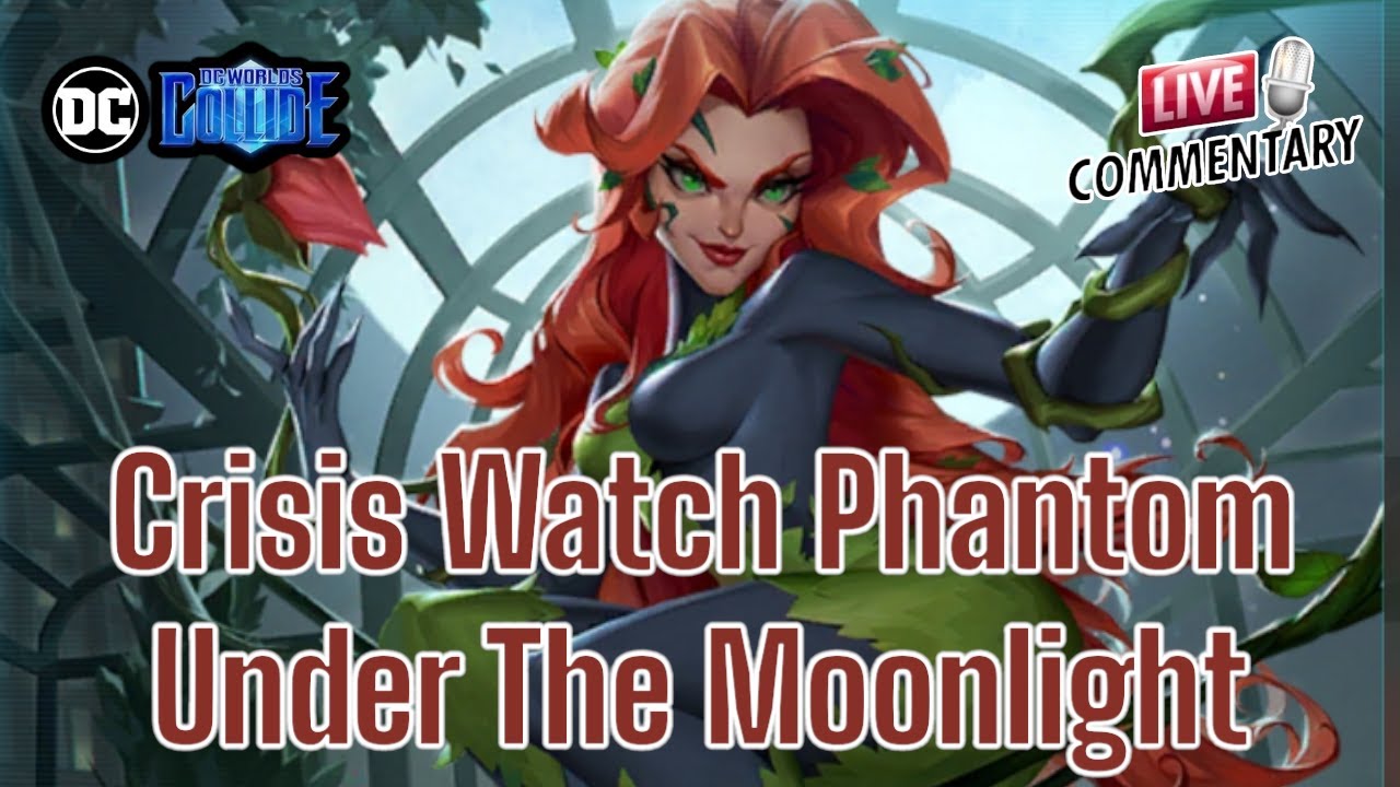 Crisis Watch Phantom Under The Moonlight - DC Worlds Collide - YouTube