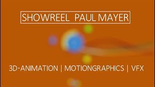 3D/VFX/MotionGraphics Showreel 2018 - by Paul Mayer