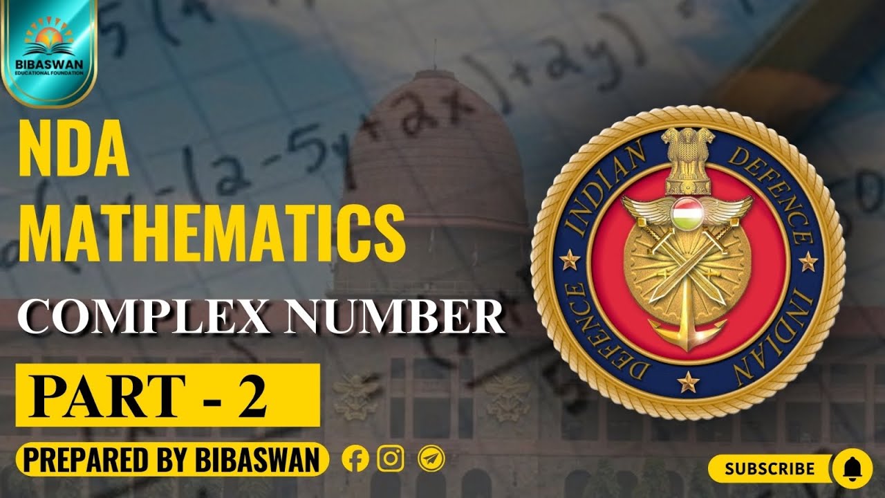 NDA Mathematics | Complex Number (Part 2) | Complete Guide for Beginner 