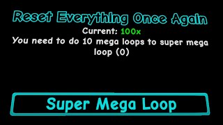 Getting the Super Mega Loop
