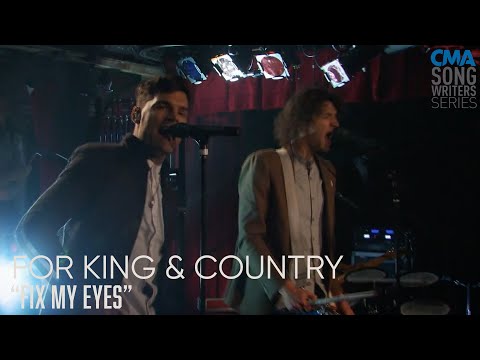 for KING & COUNTRY - Fix My Eyes | CMA Songwriters