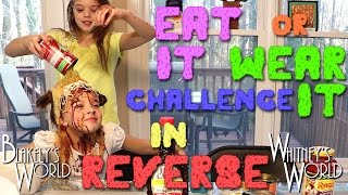 Reverse Eat It Or Wear It Challenge Whitney And Blakely