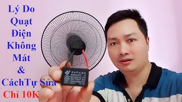 Repair Electric Fan Not Cool | Sửa Quạt Điện Không Mát