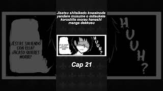 Quiere Eliminarse Asi Mismo, Asi Que Consiguió Una Yandere Capitulo 21
