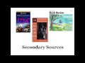 Understanding Primary and Secondary Sources