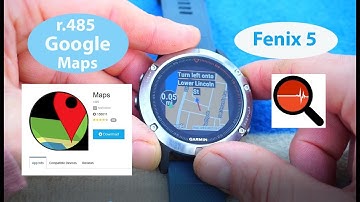 Google Maps Apps & Widgets for Garmin Fenix 5 (Garmin Connect IQ r.485)