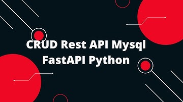 Python FastAPI Tutorial #20 CRUD Rest API Mysql FastAPI Python