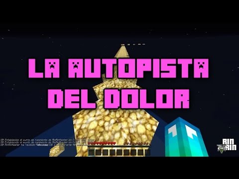 La autopista del DOLOR - Minecraft