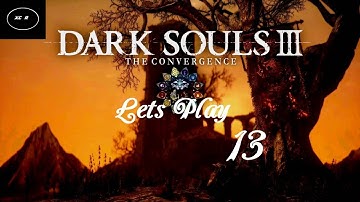 The Cathedral is basically an Easy Farm (Dark Souls 3 The Convergence Mod Part