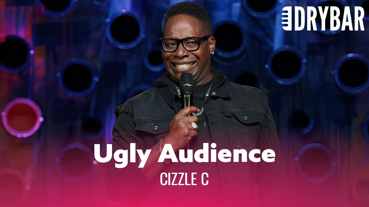 When The Audience Is Uglier Than Expected. Cizzle C. – Full Special